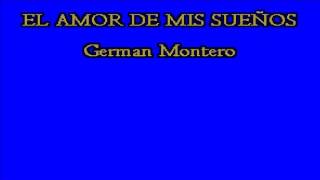 GERMAN MONTERO El amor de mis sueños karaoke [upl. by Lynsey724]