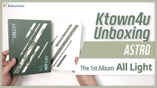 Unboxing ASTRO 1st Album All Light both versions 아스트로 언박싱 KPOP Ktown4u [upl. by Zahc]