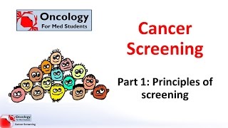 Cancer Screening part 1 Principles of Screening [upl. by Sudoeht760]