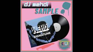 DJ Mehdi  Signatune [upl. by Yrrol]