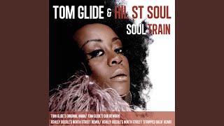 Soul Train Tom Glide Remix [upl. by Otsenre]