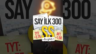 SAY İlk 300 YKS Sonuçları Kıyas SS Kıyas [upl. by Nylirem]