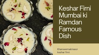 Keshar Firni Mumbai Me Ramdan Special Super Delicious 😋khanseemakirasoiviralcookingfood [upl. by Lesna]