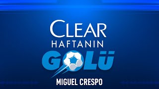 Clear ile 13 Haftanın En İyi Golü Fenerbahçe  Miguel Crespo [upl. by Charil961]