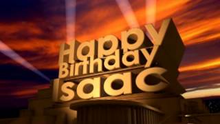 Happy Birthday Isaac [upl. by Tomchay]