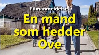 Filmanmeldelse En mand som hedder Ove [upl. by Ybbob]