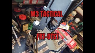 M3 Tactical FRTOTS1 [upl. by Esyle689]