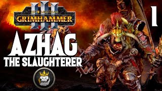 Too Stupid to be Manipulated  Azhag the Slaugterer 1  SFO Grimhammer 3  Total War Warhammer 3 [upl. by Cy]