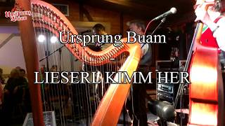 Ursprung Buam  Lieserl kimm her [upl. by Sosthina650]