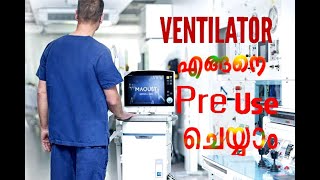 Maquet ventilator pre use check in Malayalam [upl. by Anaerol]