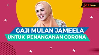 Mulan Jameela Sumbang Sebagian Gajinya untuk Beli APD [upl. by Ireg820]