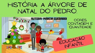 História A árvore de natal do Pedro Vídeo aula educação infantil [upl. by Rentsch]