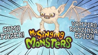 Como fazer o VAMPIRO RANZINZA ÉPICO em todas ILHAS Ele é muito lindo  My Singing Monsters [upl. by Ativahs210]