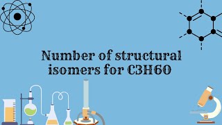 Isomerismnumber of structural isomers for C3H6Ocarbonyl compoundsJEE MAINSNEET [upl. by Nnyliram708]