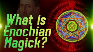 What is Enochian Magick Learn the Enochian Language Spoken by Angels to John Dee and Edward Kelley [upl. by Etterual]