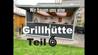 Wir bauen eine Grillhütte das Projekt  Teil 6 [upl. by Yrreg475]