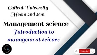 Management science Mcom 2nd sem Calicut University introduction to management science [upl. by Aramas526]