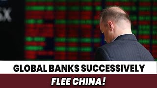 Fearing Crisis Global Banks Successively Lay Off Staff And Withdraw From China [upl. by Atikan]