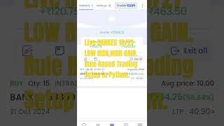 Live Trading 1021 LOW RISKHIGH GAINRule Based Trading Setup in Python trading learning code [upl. by Airemat]