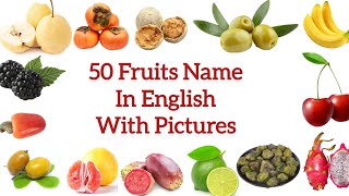 50 Fruits Name in English with Pictures Fruits Name for kids [upl. by Syck]