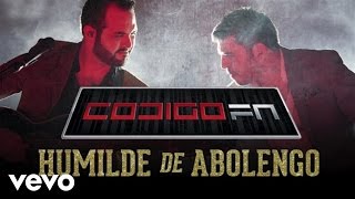 Código FN  Humilde De Abolengo Lyric Video [upl. by Roze627]