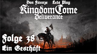 038 Lets Play  Kingdom Come Deliverance  Ein Geschäft [upl. by Assilaj]