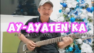 AYAYATEN KA  REY VIERNES GUITAR COVER [upl. by Hyacintha]