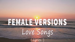 BEST FEMALE VERSIONS  Lyrics  CLASSIC OPM ALL TIME FAVORITES LOVE SONGS [upl. by Leeanne]