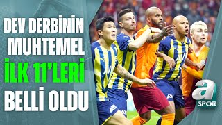 Fenerbahçe  Galatasaray Derbisinin Muhtemel 11leri Belli Oldu  A Spor  Spor Ajansı  10042022 [upl. by Gluck]