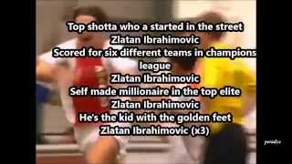 Sanjin amp Youthman Zlatan Ibrahimović Song Lyrics [upl. by Eelyme]