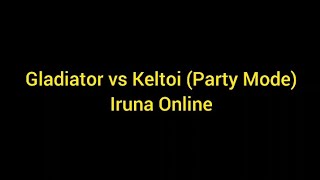 Gladiator vs Keltoi Party Mode Iruna Online [upl. by Ahsitruc]