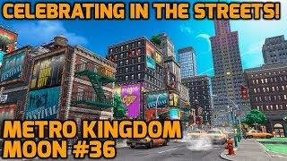 Super Mario Odyssey  Metro Kingdom Moon 36  Celebrating in the Streets [upl. by Asyar99]