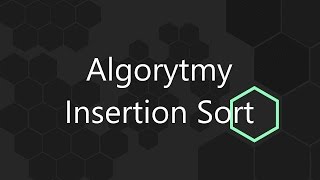 Algorytmy  Insertion Sort Sortowanie przez wstawianie  implementacja [upl. by Dlarrej]