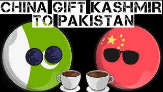 CountryBalls  China gift Kashmir to Pakistan [upl. by Dnomsed]