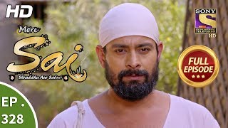 Mere Sai  Ep 328  Full Episode  26th December 2018 [upl. by Marillin]