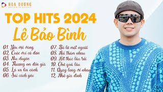 Lê Bảo Bình TOP Hits 2024  LK Yêu Vội Vàng Cuộc Vui Cô Đơn  Album Nhạc Trẻ Acoustic Hay Nhất 2024 [upl. by Yruam]