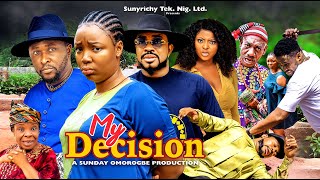 MY DECISION 9  ONNY MICHAEL EKENE UMENWA MALEEK MILTON 2023 Latest Nollywood Movie new [upl. by Janet636]