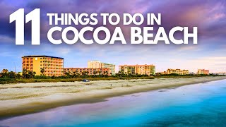 Top 11 Best Things To Do in Cocoa Beach Florida [upl. by Sprage]