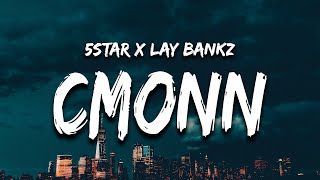 5Star feat Lay Bandz  Cmonn Lyrics we got fans in atlanta come on hit it one time [upl. by Esirrehc]