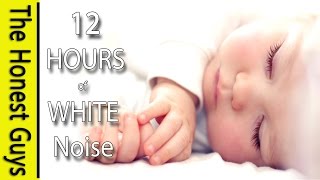 12 HOURS of WHITE NOISE  Gets Baby to Sleep Fast Calms Crying Babies Colic etc [upl. by Zipporah470]