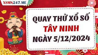 Quay thử xổ số Tây Ninh ngày 5 tháng 12 năm 2024  Quay thử XSTN Giờ Hoàng Đạo hôm nay [upl. by Eldnik]