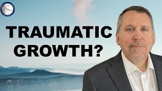 I Explain My Post Traumatic Growth Overview of Post Traumatic Growth [upl. by Negyam]