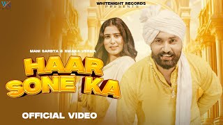 HAAR SONE KA Full Video Mohit Jassia Nisha Sharma  Mani Sarbta Swara  New Haryanvi song 2024 [upl. by Verla387]