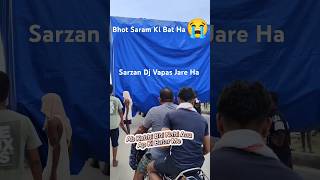 DJ Sarzan Vapas Jare Ha😭Bhot Saram Ki Bat Ha views2024 kawadyatra2024 DJSARZENTHEMASTEROFBASS [upl. by Noslen]