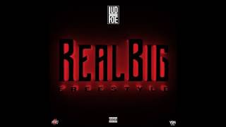 Lud Foe  Real Big Freestyle Official Audio [upl. by Nnylyram]