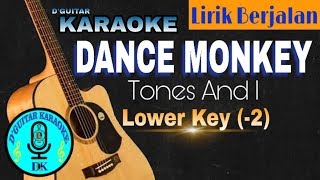 Karaoke Lower Key  Dance Monkey Tones and I [upl. by Narret127]