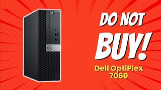 DONT BUY Dell OptiPlex 7060 BEFORE WATCHING THIS VIDEO 😱 5 Reasons [upl. by Enorej]