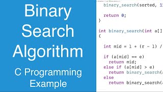 Binary Search Algorithm  C Programming Example [upl. by Bannerman]