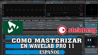 Como Masterizar en WaveLab Pro 11  Español [upl. by Stan836]