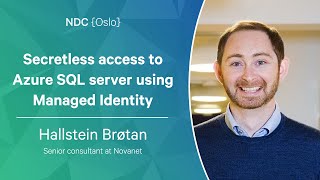 Secretless access to Azure SQL server using Managed Identity  Hallstein Brøtan  NDC Oslo 2022 [upl. by Akienaj842]